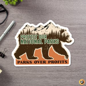 Protect Our National Parks Sticker, Parks Over Profits, Save Our Parks, US National Parks Decal, Public Lands Conservation Laptop Sticker