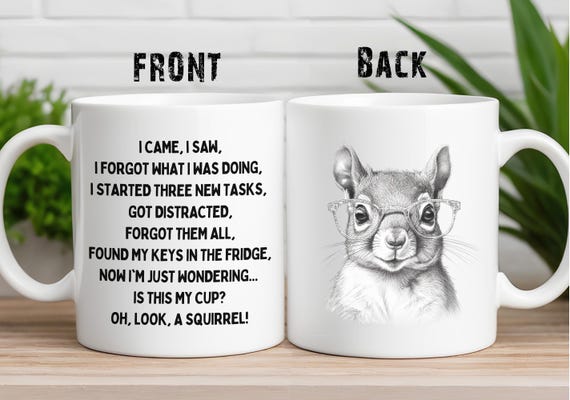 Squirrel Coffee Mug: Funny ADHD Support Gift