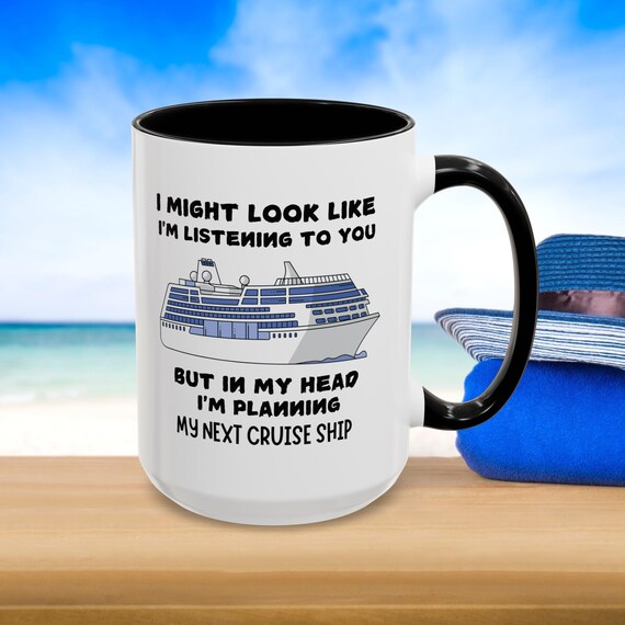 Funny Cruise Vacation Mug, Cruise Lovers Gift