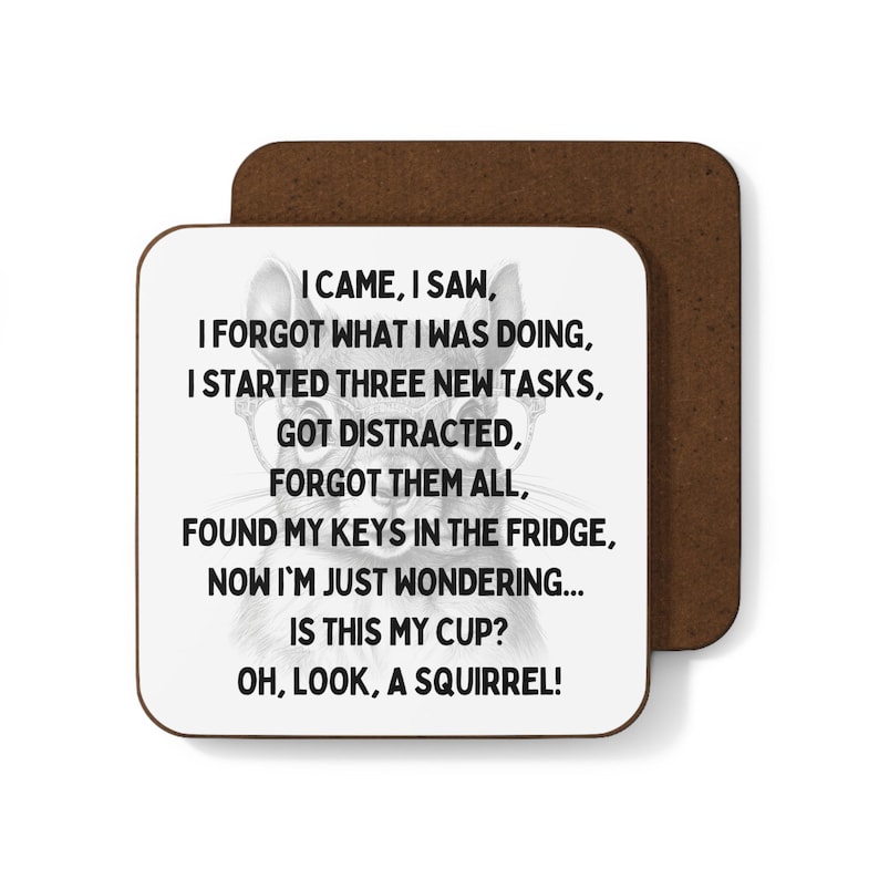 I Came I Saw, Humorous Coffee Cup for ADHD support, Perfect Gift for adult, friends and Family, Oh Look Squirrel