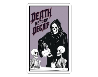 Death Before Decaf Funny Skeleton Stickers, Coffee Lover Gift, Kiss-Cut Stickers