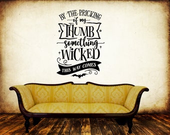 Something Wicked This Way Comes Gothic Vinyl Wall Decal