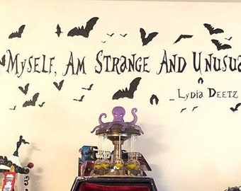 I, Myself, Am Strange and Unusual Wall Decal-Choose any color and finish-Beetlejuice Art Decor