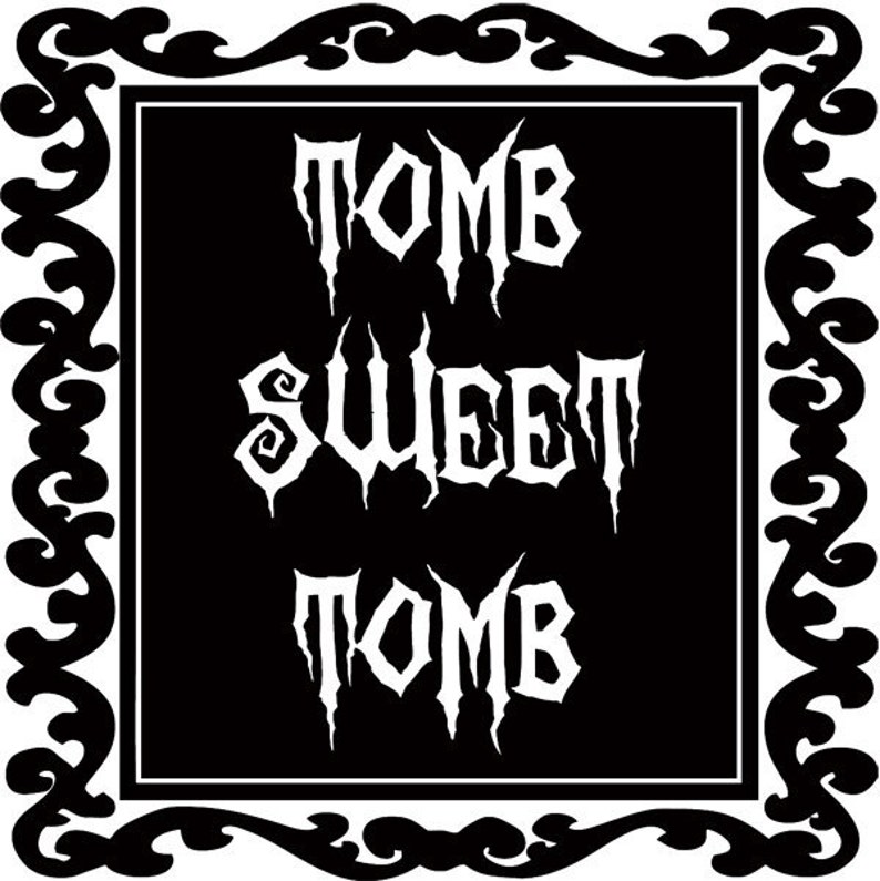 Tomb Sweet Tomb Wall Decal-Choose Any Color and Finish image 2