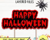 Happy halloween SVG, DIY Halloween decoration, halloween topper svg, Party svg, halloween blood svg, Cricut, cut file, bloody halloween svg