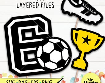 Soccer 6th birthday SVG, Soccer cake topper svg, decoration Soccer topper svg, Party svg, 6th Birthday shirt svg, football svg, Soccer svg