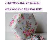 Hexagonal Sewing Box PDF Tutorial - Tialys Cartonnage