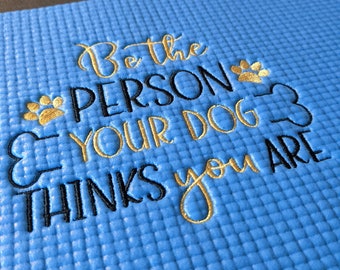 Doggie Dining Mat (Small) - Be the Person Your Dog Thinks You Are (Sky Blue)