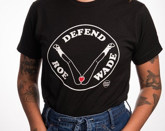 Defend Roe v. Wade T-Shirt