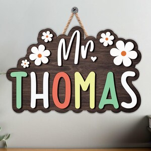 Aangepaste 3D leraar deurhanger, cadeau voor leraar, bloemen leraar naam deurhanger, klasdecor, terug naar school cadeau, welkomstbord leraar