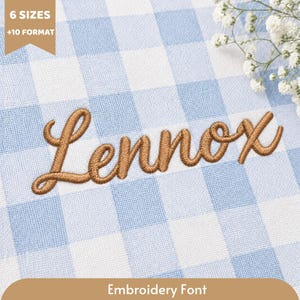 May include: A light blue and white gingham fabric featuring the name Lennox embroidered in a brown cursive script. A tan banner in the top left corner displays the text 6 SIZES +10 FORMAT, and a tan banner at the bottom reads Embroidery Font.