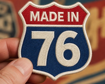 Personalized Year Patch, Made In 76 Route Shield Embroidered Badge, Custom US Highway Road Sign Patch, Birthday Gift for Men Husband