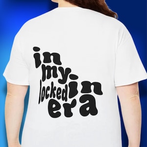 In My Locked In Era Unisex Heavy Cotton Tee