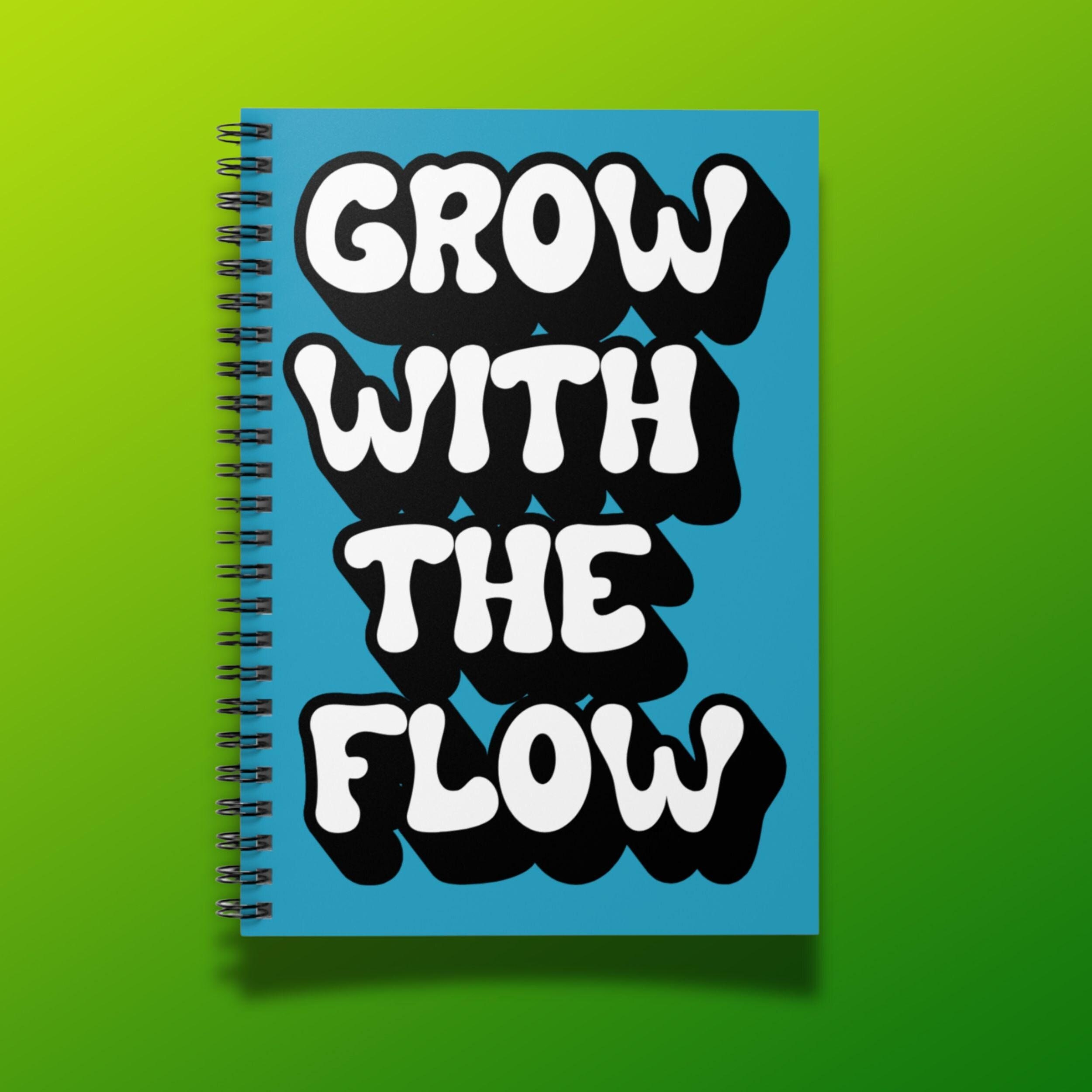 Grow With the Flow Spiral Notebook - Ruled Line, Inspirational Journal ...
