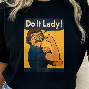 Do It Lady On Your Birthday Chit Meme Funny Shirt, Viral Tiktok, Office Humor, Motivational Gift
