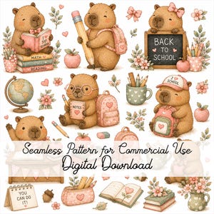 May include: A digital pattern featuring brown capybaras with school supplies, including books labeled Math, Science, and Reading, a globe, pencils, backpacks, and a chalkboard with the text Back to School, alongside a sign reading You Can Do It.