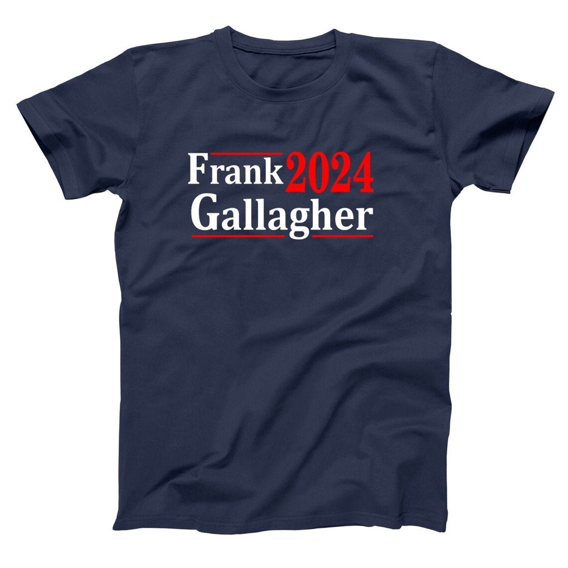 FRANK GALLAGHER 2024 Election for president movie the Etsy