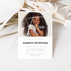 May include: A white invitation card with a photo of a young girl with curly hair. The word "Five" is written over the photo. The text below reads "Samiah's Fifth Birthday" with date, time, and location details.