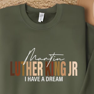 MLK Sweatshirt, I Have A Dream Hoodie, Martin Luther King Sweat, Black History Sweater, Human Rights Hoodie, BLM Sweater, Gift For Teacher