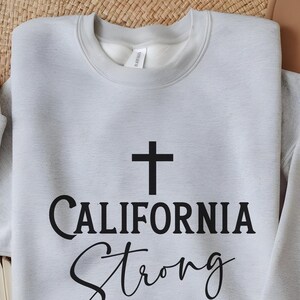 California Strong Sweatshirt, Pray For California Sweat, Support LA Firefighters Sweat, Los Angeles Fire Recovery Sweat, LA Resilience Sweat