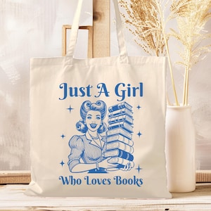 Just a Girl Who Loves Books Tote Bag, Retro Bookish Tote Bag, Gift for Book Lovers, Cute Book Club or Librarian Tote, BookTok Reading Bag