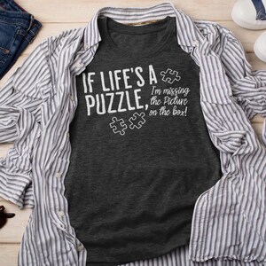 Funny Puzzle Lover T-Shirt Perfect Gift for Puzzle Enthusiasts Puzzle Shirt T Shirt for Puzzle Fans Gift for Puzzle Lovers Puzzle Addict Tee