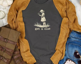 Nancy Drew Shirt Get A Clue Tee Mystery Book Lover T Shirt Gift for Readers Literature Fan Tshirt Cozy Reading Top