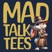 Mad Talk