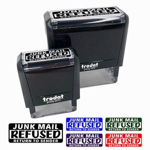 May include: A black self-inking stamp with the text "JUNK MAIL REFUSED RETURN TO SENDER" in white. The stamp is made by Trodat and has a printy 4911 model number. The image also shows several variations of the stamp with different colored ink.