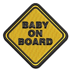 Baby On Board Pregnancy Sign Multi-Color Embroidered Iron-On or Hook & Loop Patch Applique
