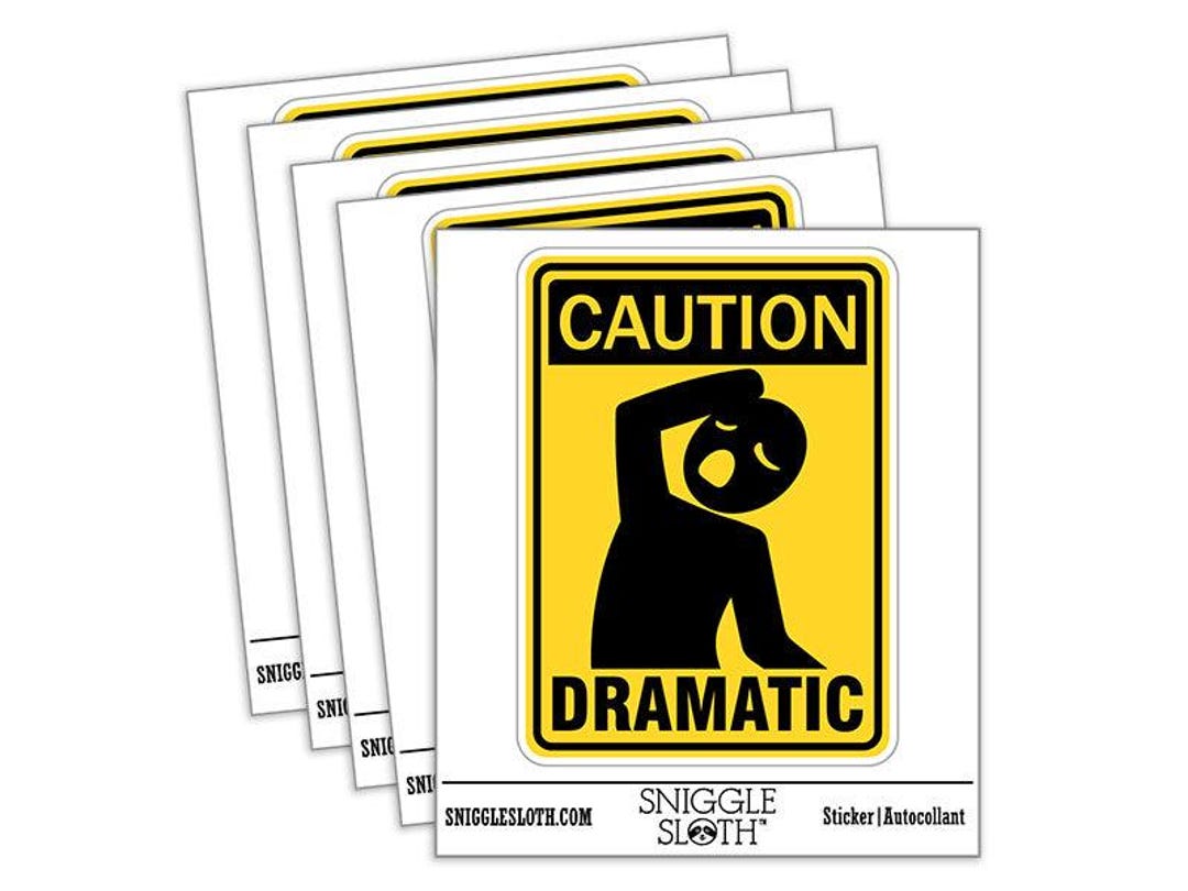 Warning Dramatic Caution Dramatic Warning Sign Funny - Etsy