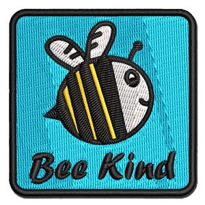 May include: A blue square patch with a cartoon bee and the text "Bee Kind". The bee is black and yellow with white wings and a white face.
