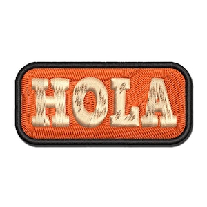 Hola Spanish Hi Hello Multi-Color Embroidered Iron-On or Hook & Loop Patch Applique