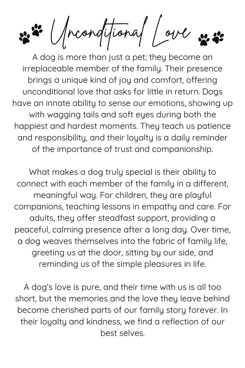 K&ouml;nnte beinhalten: Schwarz-wei&szlig;er Text auf wei&szlig;em Hintergrund mit Pfotenabdr&uuml;cken oben und unten. Der Text lautet "Unconditional Love". Der Text beschreibt die einzigartige Bindung zwischen Mensch und Hund und hebt deren Loyalit&auml;t, Kameradschaft und die Freude hervor, die sie in unser Leben bringen.