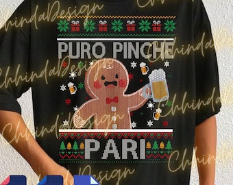 Christmas Puro Pinche Pari PNG Svg, Feliz Navidad Graphic, Spanish Christmas Holiday Design, Latina Ugly Xmas Humor, Sublimation PNG