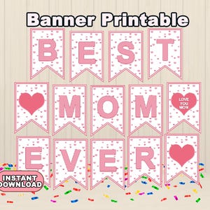 Best Mom Banner printable, Mother&#39;s Day Banner, Mothers Day Banner