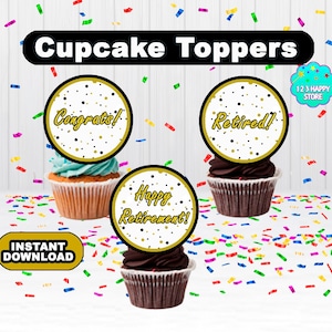 Happy Retirement Cupcake Toppers - Instant Download - Printable