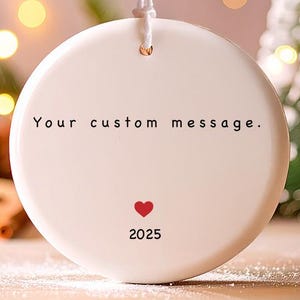 Custom Text Ornament, Your Text Here Custom Ornament Gift, Custom Design Christmas Ornament, Personalized Text Ceramic Heart Ornament