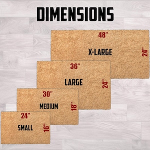 May include: Image showing four rectangular doormats of varying sizes. The largest is 48" x 24", labeled "X-LARGE". The next is 36" x 24", labeled "LARGE". The third is 30" x 18", labeled "MEDIUM". The smallest is 24" x 16", labeled "SMALL". The word "DIMENSIONS" is at the top.
