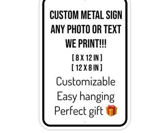 Custom Aluminum Metal Sign, 8x12 Personalized Photo Text, Parking Business Property Garage, Outdoor Wall Decor