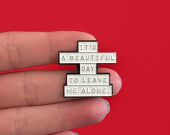 Funny Enamel Pin, Sassy Quote Lapel Pin, Hard Enamel Introvert Gift, Leave Me Alone Pin, Sarcastic Funny Pin for Jacket or Bag