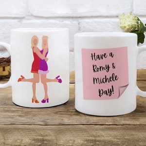 Romy and Michele Movie Fan High School Reunion Gift 90&#39;s mug Have a Romy and Michele Day