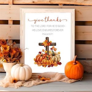 Give Thanks to the Lord Wall Art with Pumpkins and Cross | Autumn Scripture Decor | Fall Christian Home Art | Inspirational Decor | Digital