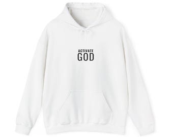 Activate God Faith Statement Hoodie