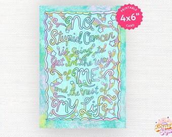 Stupid cancer card | Chemotherapy support card  | Cancer printable card  | Cancer encouragement card  | Chemo card  | Cancer mental health