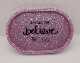 Glitter resin tray, resin tray, resin catchall tray, vanity tray, dream theme, dream, glitter vanity tray, dream big, believe, be you