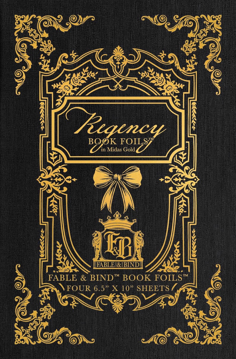 May include: Gold book foil sheets with an ornate design and the text "Regency Book Foils in Midas Gold", "Fable & Bind", and "Four 6.5" x 10" Sheets".