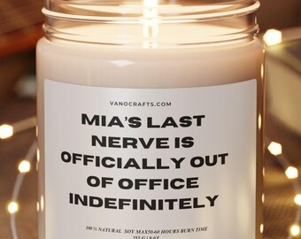 Funny Last Nerve Soy Candle: Sarcastic Home Decor Gift