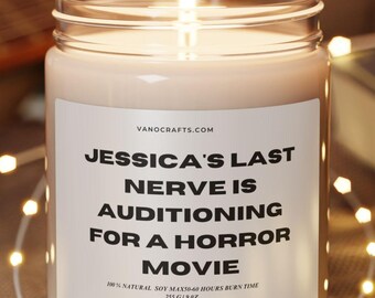 Funny Last Nerve Candle: Sarcastic Sassy Home Decor
