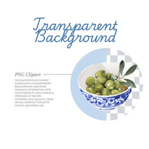 May include: Watercolor clipart of a bowl filled with green olives and olive branches. The bowl has a blue and white patterned design. Text reads "Transparent Background" and "PNG Clipart".